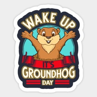 Wake Up It's Groundhog Day Sticker